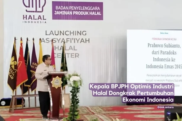 Kepala BPJPH Optimis Industri Halal Dongkrak Pertumbuhan Ekonomi Indonesia