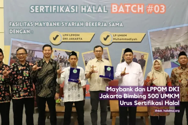 Maybank dan LPPOM DKI Jakarta Bimbing 500 UMKM Urus Sertifikasi Halal
