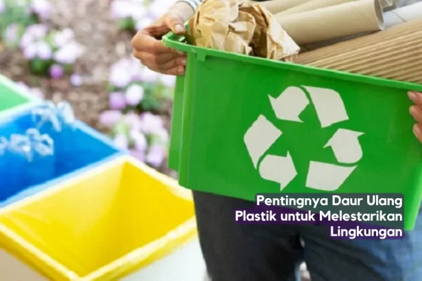 pentingnya daur ulang plastik