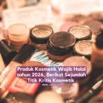 sertifikasi halal kosmetik tahun 2026