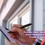 tugas dan peran penyelia halal