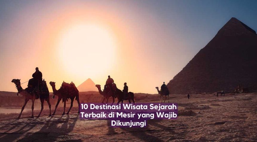 wisata sejarah di mesir