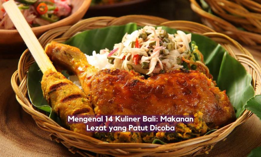 Mengenal 14 Kuliner Bali (1)