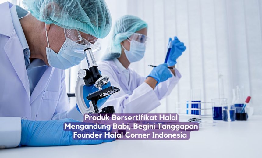 Produk Bersertifikat Halal Mengandung Babi
