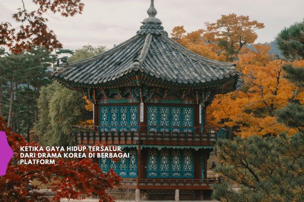 Ketika Gaya Hidup Tersalur dari Drama Korea